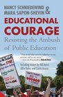 Educational Courage Resisting the Ambush on Public Education