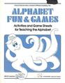 Alphabet Fun and Games Activities and Game Sheets for Teaching the Alphabet