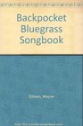 Backpocket Bluegrass Songbook