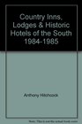 Country Inns Lodges  Historic Hotels of the South 19841985