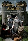 The Medieval Tailor's Assistant 2nd Edition Common Garments 11001480