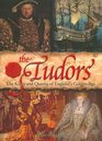 The Tudors The Kings and Queens of England's Golden Age