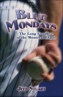 Blue Mondays: The Long Goodbye of the Montreal Expos