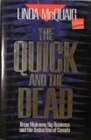The quick and the dead Brian Mulroney big business and the seduction of Canada