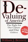 Devaluing of America Fight for Our Culture and Our Children