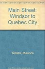 Main Street Windsor to Quebec City