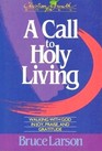 A Call to Holy Living Walking With God in Joy Praise and Gratitude