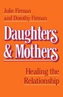 Daughters  Mothers  Healing the Relationship