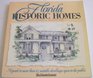 Florida Historic Homes A Guide to More Than 65 Notable Dwellings Open to the Public