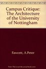 Campus Critique The Architecture of the University of Nottingham