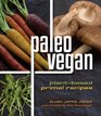 Paleo Vegan PlantBased Primal Recipes