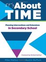 It s About Time Planning Interventions and Extensions in Secondary School