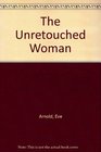 The Unretouched Woman