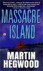 Massacre Island  A Novel