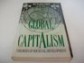 Global Capitalism Theories of Societal Development