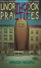 Unorthodox Practices (Nina Fischman, Bk 1)