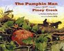 The Pumpkin Man from Piney Creek