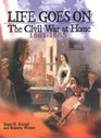 Life Goes on The Civil War at Home 18611865