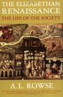 The Elizabethan Renaissance  The Life of the Society