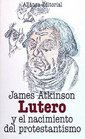Lutero y el nacimiento del protestantismo / Luther and the Birth of Protestantism