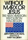 Without Marx or Jesus New Revolution in America