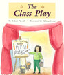 The class play (Invitations to literacy)