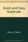 Quick and Easy Supercalc