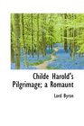 Childe Harold's Pilgrimage a Romaunt