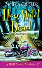 Hog Wild Dead (A B&B Spirits Mystery)