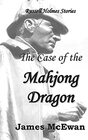 The Case of the Mahjong Dragon And other Russell Holmes stories
