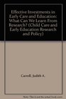 Effective Investments in Early Care and Education What Can We Learn From Research