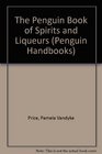 The Penguin Book of Spirits and Liqueurs