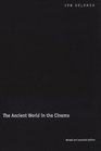 The Ancient World in the Cinema Revised and Expanded Edition