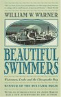Beautiful Swimmers : Watermen, Crabs and the Chesapeake Bay