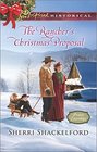 The Rancher's Christmas Proposal (Prairie Courtships, Bk 2) (Love Inspired Historical, No 304)