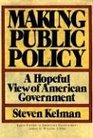 Making Public Policy A Hopeful View of American Government