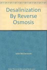 Desalinization By Reverse Osmosis