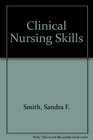 Clinical Nursing Skills Nursing Process Model Basic to Advanced Skills