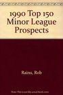 1990 Top 150 Minor League Prospects