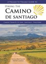 A Village to Village Guide to Hiking the Camino De Santiago Camino Frances St Jean  Santiago  Finisterre