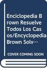 Enciclopedia Brown Resuelve Todos Los Casos/Encyclopedia Brown Solves Them All