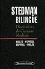 Stedman Bilingue/ Stedman Bilingual Diccionario de ciencias medicas Ingles Espanol/ Medical Science Dictionary EnglishSpanish