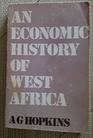 Hopkins An Economic History of West Africa