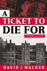 A Ticket to Die for