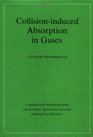 Collisioninduced Absorption in Gases