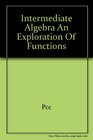 Intermediate Algebra an Exploration of Functions