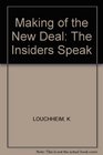 The Making of the New Deal The insiders speak