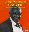 George Washington Carver Scientist and Inventor