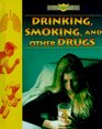 Drinking Smoking and Other Drugs
