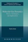 Molecular Gas Dynamics Theory Techniques and Applications